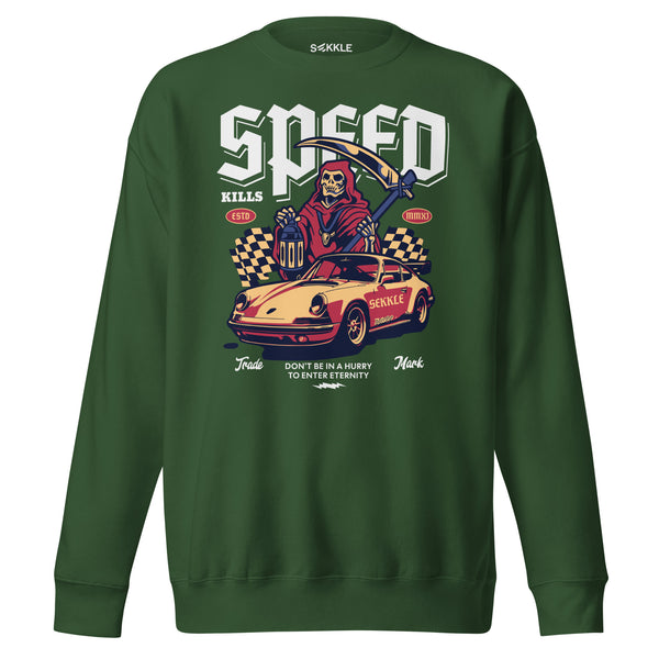 Speed ​​Kills Sweatshirt