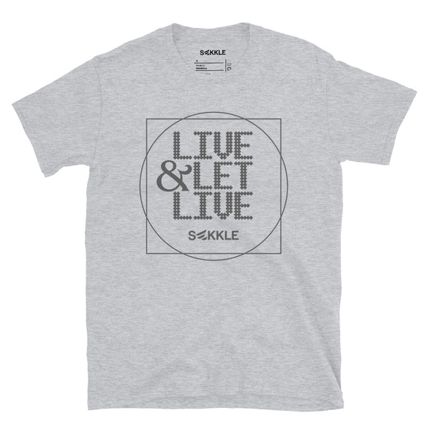 Live &amp; Let Live-T-Shirt